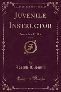 Juvenile Instructor, Vol. 40