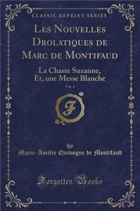 Les Nouvelles Drolatiques de Marc de Montifaud, Vol. 4