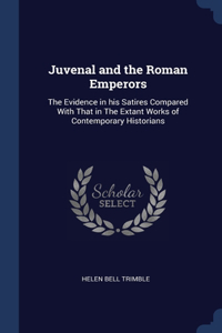 Juvenal and the Roman Emperors