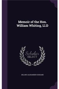 Memoir of the Hon. William Whiting, Ll.D
