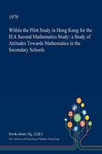Within the Pilot Study in Hong Kong for the Iea Second Mathematics Study