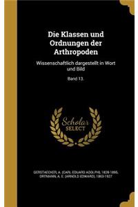 Die Klassen und Ordnungen der Arthropoden