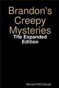 Brandon's Creepy Mysteries