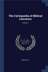 The Cyclopaedia of Biblical Literature; Volume 1