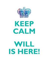 Keep Calm, Will Is Here Affirmations Workbook Positive Affirmations Workbook Includes: Mentoring Questions, Guidance, Supporting You