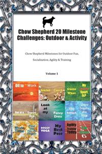 Chow Shepherd 20 Milestone Challenges