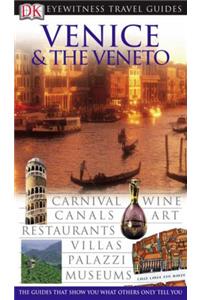 Venice and the Veneto (DK Eyewitness Travel Guide)