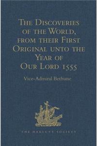 Discoveries of the World, from Their First Original Unto the Year of Our Lord 1555, by Antonio Galvano, Governor of Ternate