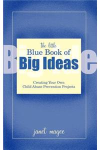 Little Blue Book of Big Ideas