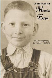 A Story About Memories Enjoyed