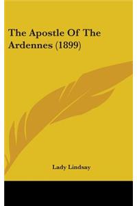 The Apostle Of The Ardennes (1899)