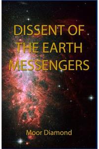Dissent Of The Earth Messengers