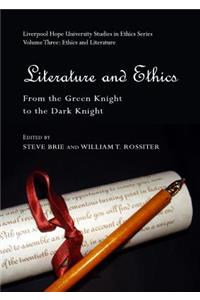Literature and Ethics: From the Green Knight to the Dark Knight