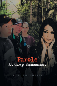 Parole at Camp Summerset