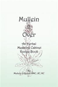 Mullein It Over