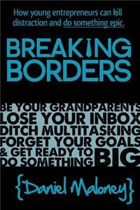 Breaking Borders