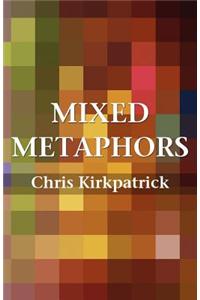 Mixed Metaphors