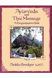 Ayurveda and Thai Massage- A comprehensive guide.
