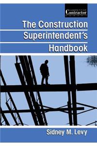 The Construction Superintendent’s Handbook
