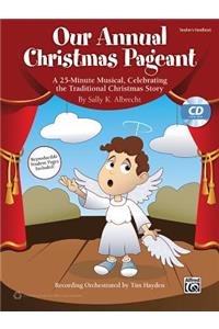 Our Annual Christmas Pageant