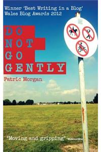 Do Not Go Gently