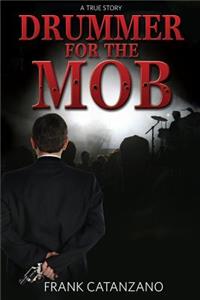 Drummer for the Mob
