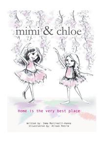 Mimi and Chloe: Home is the Very Best Place