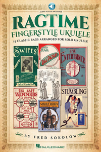 Ragtime Fingerstyle Ukulele: 15 Classic Rags Arranged for Solo Ukulele (Bk/Online Audio)