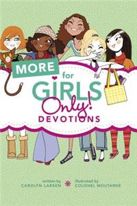 More for Girls Only! Devotions