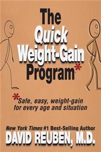 Quick Weight-Gain Program: Safe, easy, weight gain for every age and situation