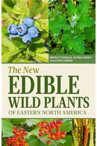 The New Edible Wild Plants of Eastern North America