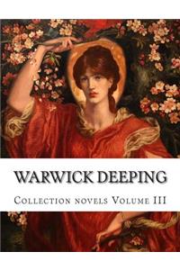 Warwick Deeping, Collection Novels Volume III