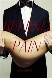 Behind the Pain: (behind the Camera Book 3)