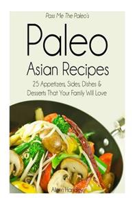 Pass Me The Paleo's Paleo Asian Recipes