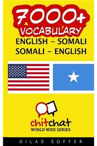 7000+ English - Somali Somali - English Vocabulary