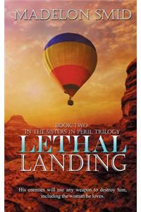 Lethal Landing