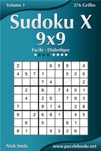 Sudoku X 9x9 - Facile à Diabolique - Volume 1 - 276 Grilles