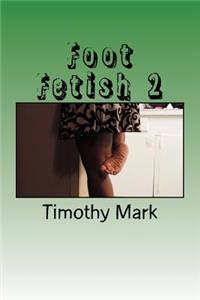 Foot Fetish 2