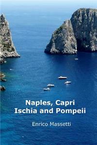 Naples, Capri, Ischia and Pompeii