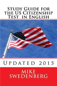 Study Guide for the Us Citizenship Test in English