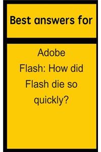 Best Answers for Adobe Flash