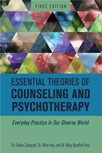 Essential Theories of Counseling and Psychotherapy