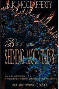 Bride of the Shining Mountains