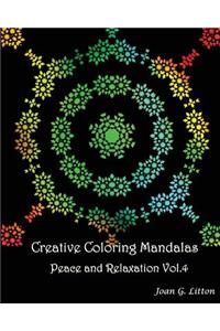 Creative coloring mandalas Peace and Relaxation Vol.4