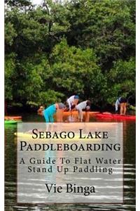 Sebago Lake Paddleboarding