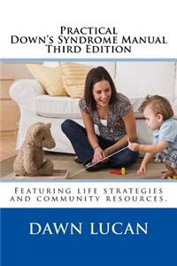 Practical Down Syndrome Manual Third Edition