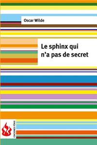 Le sphinx qui n'a pas de secret