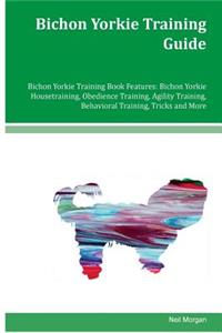 Bichon Yorkie Training Guide Bichon Yorkie Training Book Features