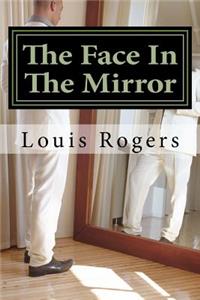 The Face In The Mirror