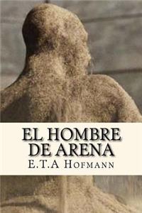 El Hombre de Arena (Spanish Edition)